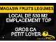 Vend joli magasin de fruits et legumes à Grigny