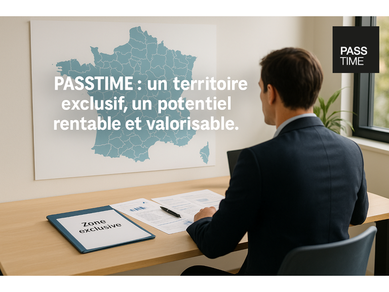 Ce que propose PASSTIME peut changer la donne : une exclusivité territoriale qui maximise la rentabilité📍