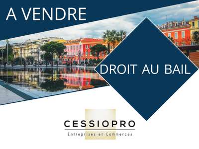 Cession droit au bail Locaux commerciaux - Boutiques à Nice