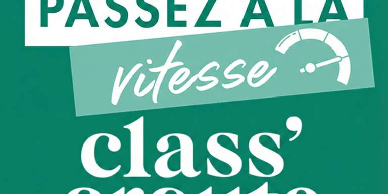 CLASS’CROUTE - Class’croute lance “Passez à la vitesse class’croute”