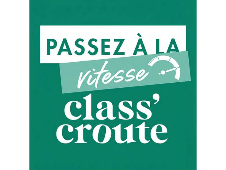 Class’croute lance “Passez à la vitesse class’croute”