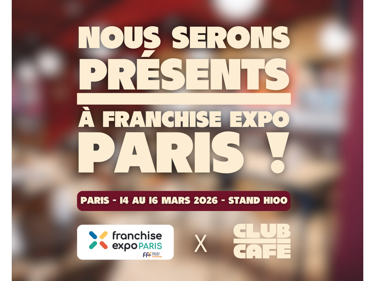 Club Café présent à Franchise Expo Paris du 14 au 16 mars ☕️