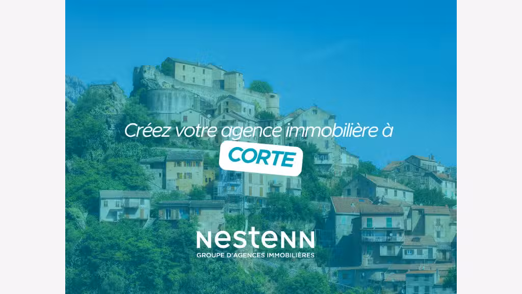Créez votre agence Nestenn à Corte