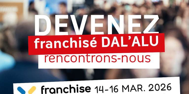 DAL'ALU - DAL'ALU au salon de la Franchise 2026