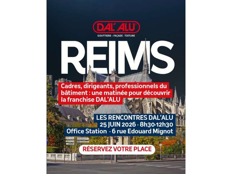 DAL'ALU VIENT À VOTRE RENCONTRE À REIMS