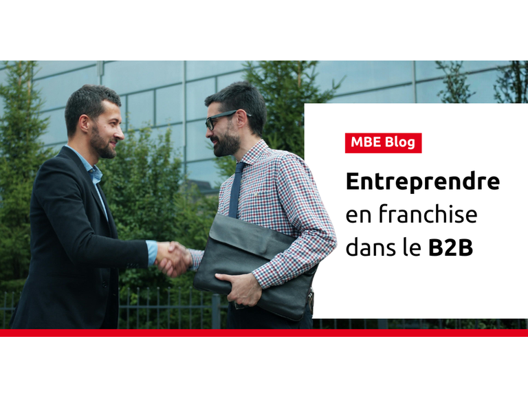Entreprendre dans le secteur du B2B : Les leviers de la réussite en franchise