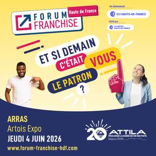 Forum Franchise Hauts-de-France : ATTILA répond présent, des opportunités à saisir dans la région