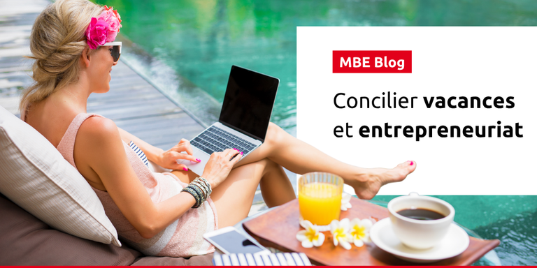 MAIL BOXES ETC. - Franchise et Vacances : Le Duo Gagnant pour l'Entrepreneur Épanoui