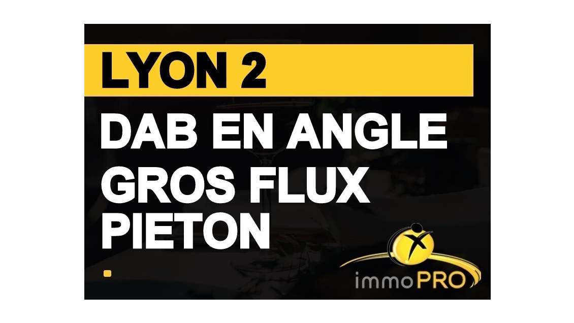 Vente magasin d'angle 170m² à Lyon 69002