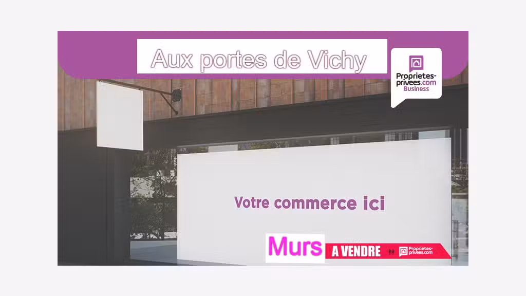 Vente murs commerciaux libres 200m² secteur Vichy