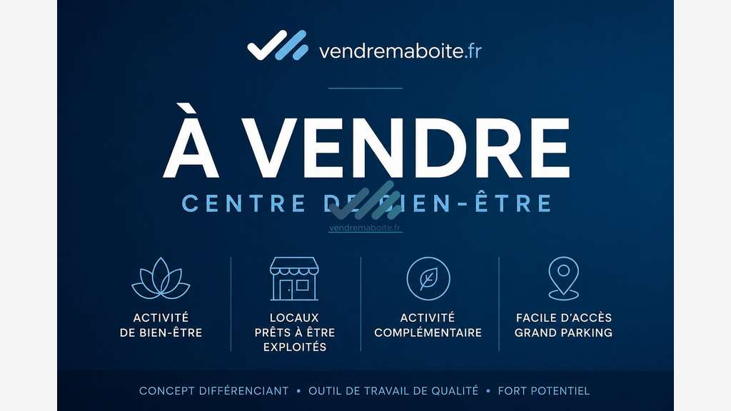 A VENDRE – Centre de bien-être