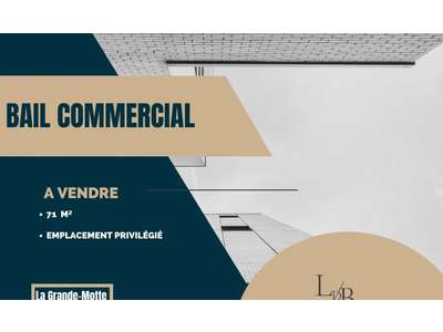 Cession droit au bail Locaux commerciaux - Boutiques à La Grande-Motte