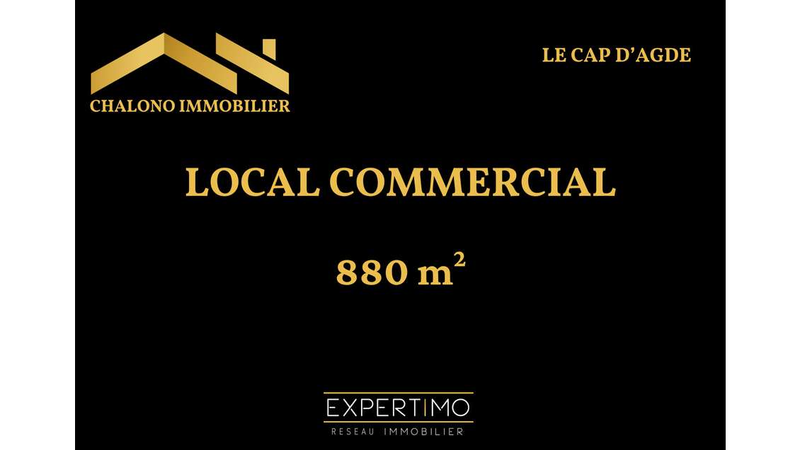A vendre local commercial 880m² au Cap d'Agde