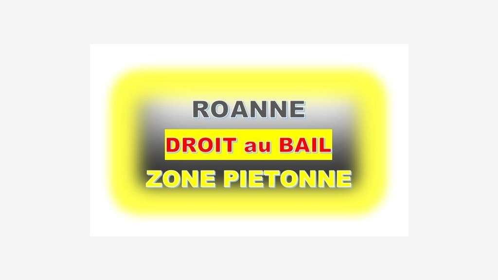 Cession droit bail local commercial de 55m² Roanne