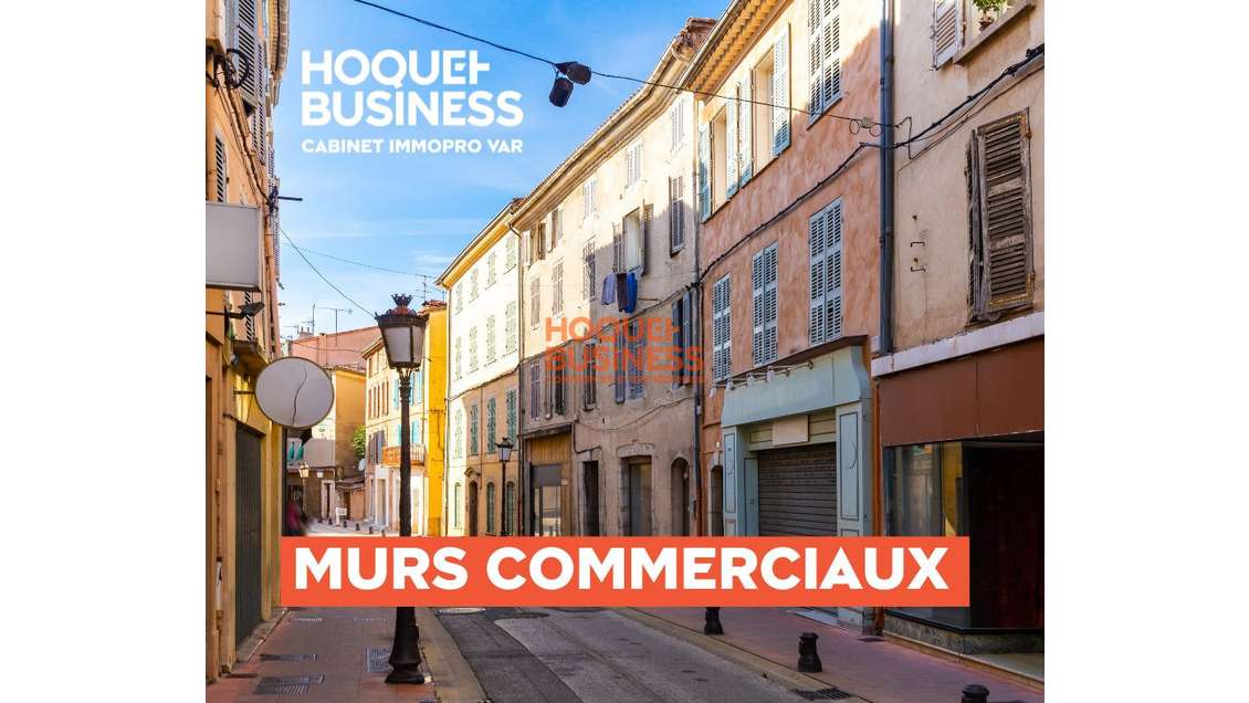 Vente murs commerciaux centre ville Brignoles