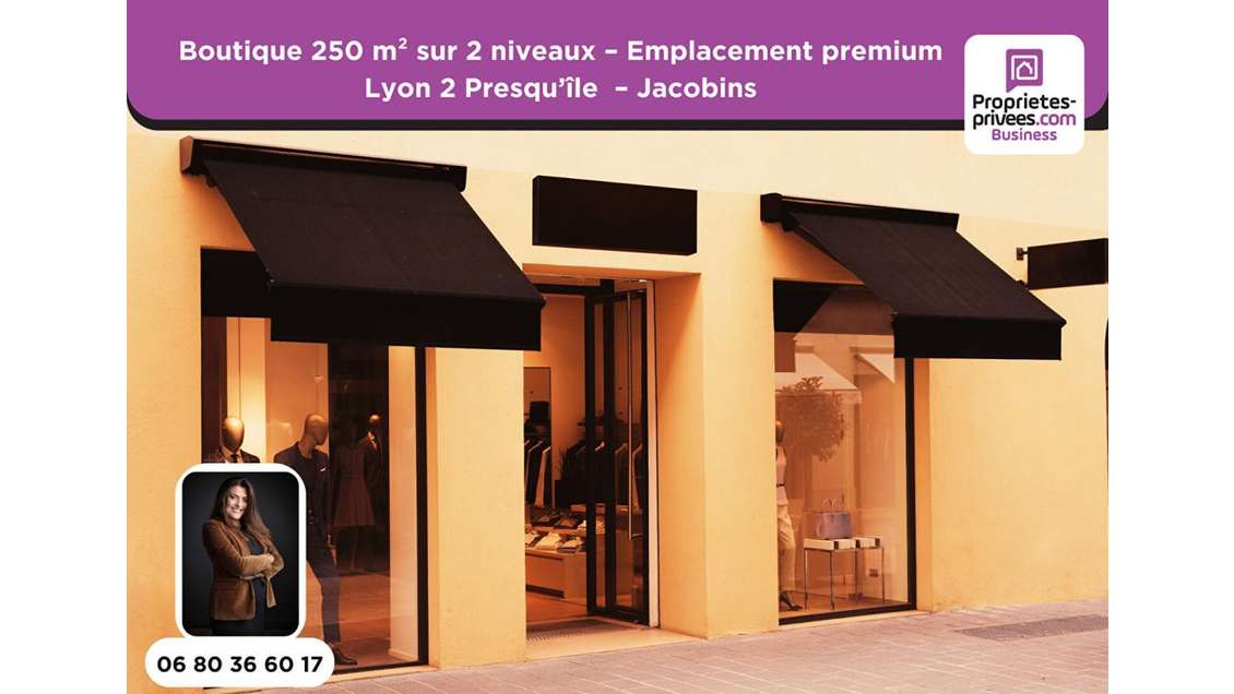 AV boutique 250m² Presqu'île Lyon emplacement N°1