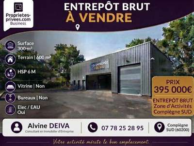 COMPIEGNE - LOCAL BRUT 300 m² Entrepôt sur 600 m² 