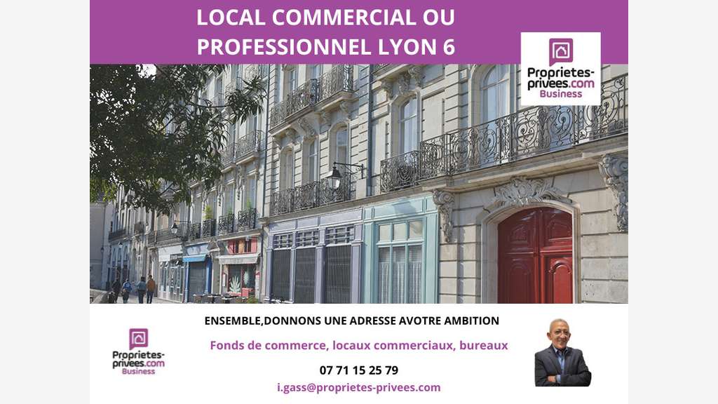 Vente murs local secteur recherché Lyon6e