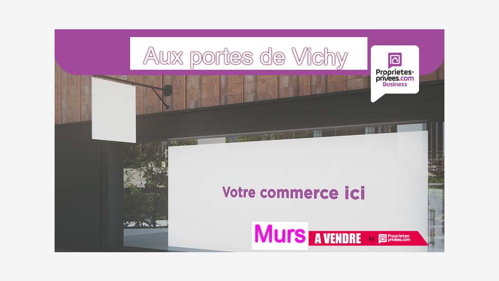 Vente local commercial 110m² aux portes de Vichy
