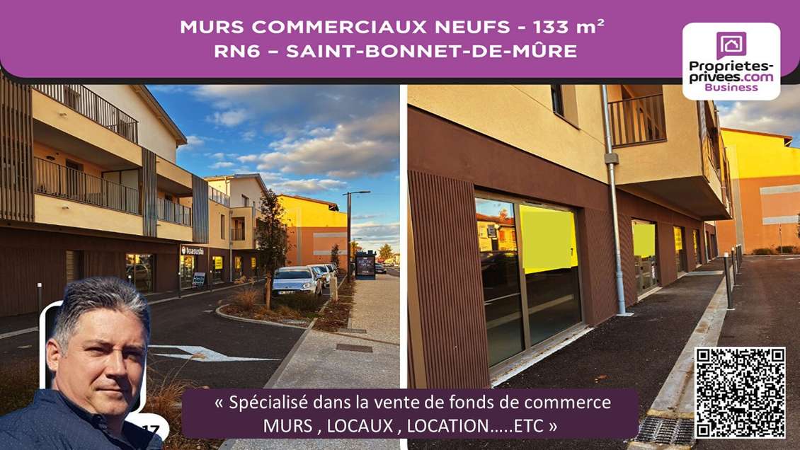 Vente murs neufs 133m² RN6 Saint-Bonnet-de-Mure