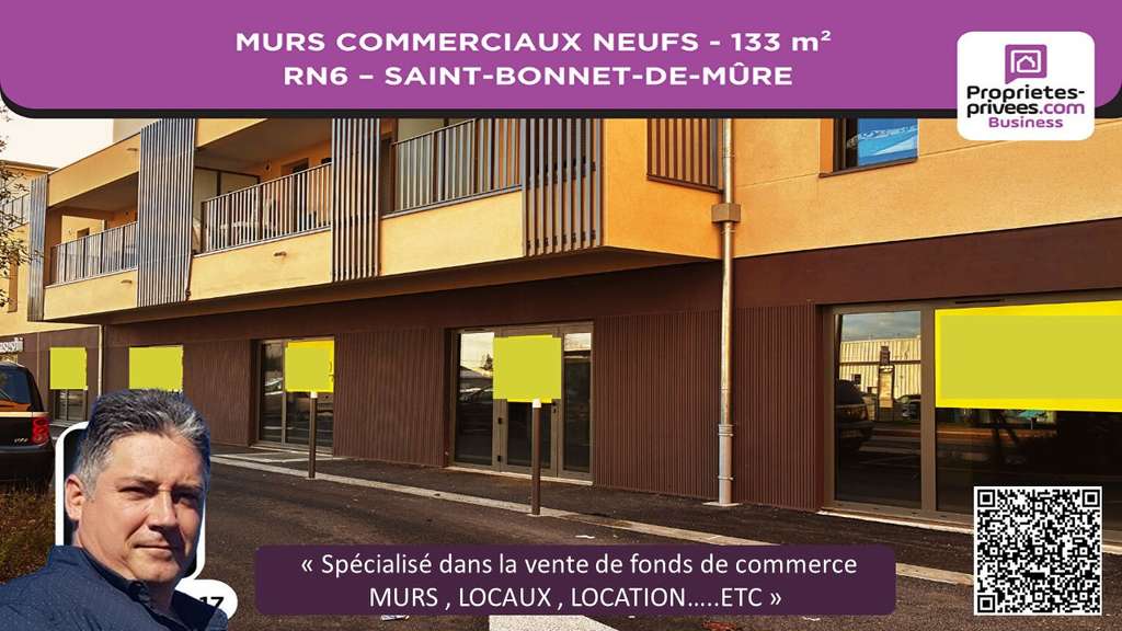 Vente murs neufs 133m² RN6 Saint-Bonnet-de-Mure