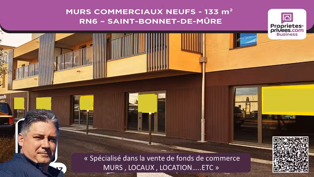Vente murs neufs 133m² RN6 Saint-Bonnet-de-Mure