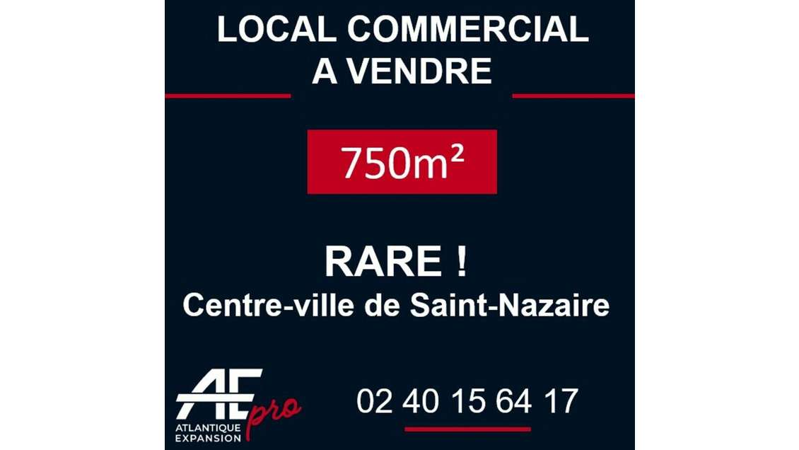 Local commercial 750m² à vendre St-Nazaire centre 