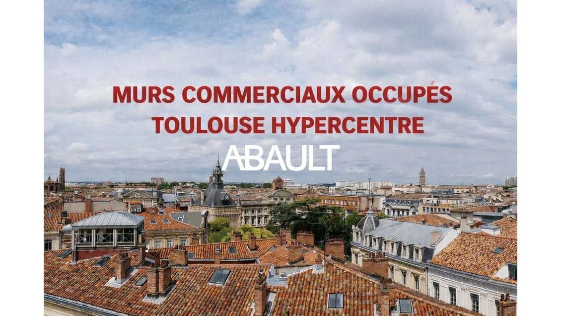 Murs commerciaux occupés à vendre à Toulouse