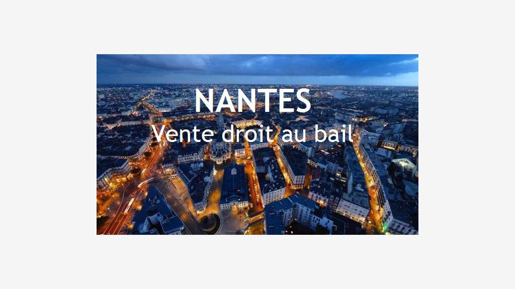 DROIT AU BAIL en Hyper Centre de Nantes – 65 m²