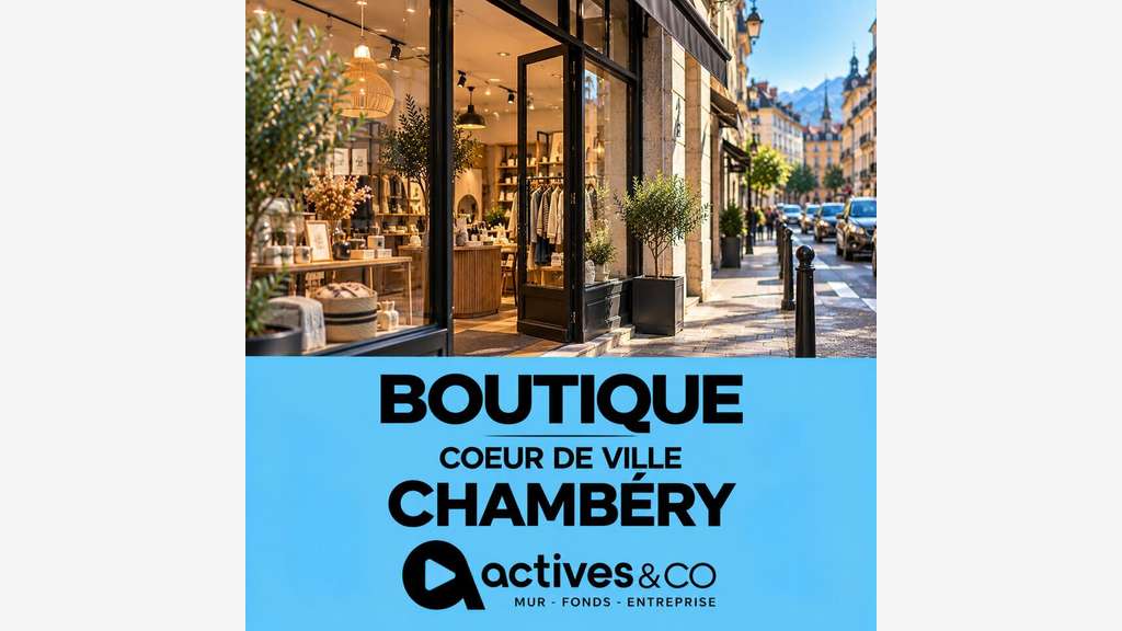 CHAMBERY : Boutique en centre ville