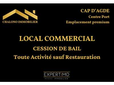 Cession droit au bail Locaux commerciaux - Boutiques au cap-d-agde