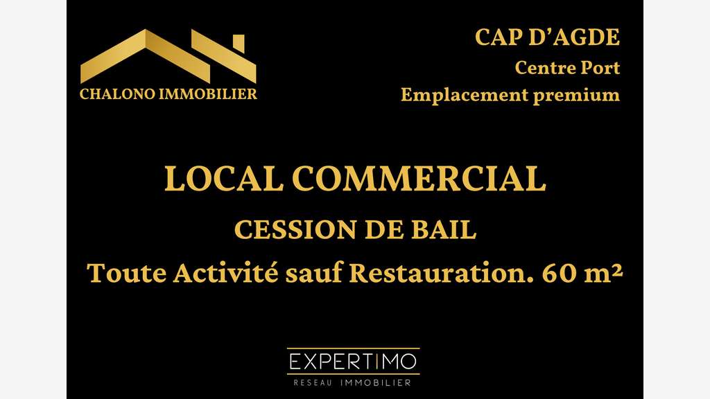 Cession de droit au bail 60m² le Cap d'Agde port