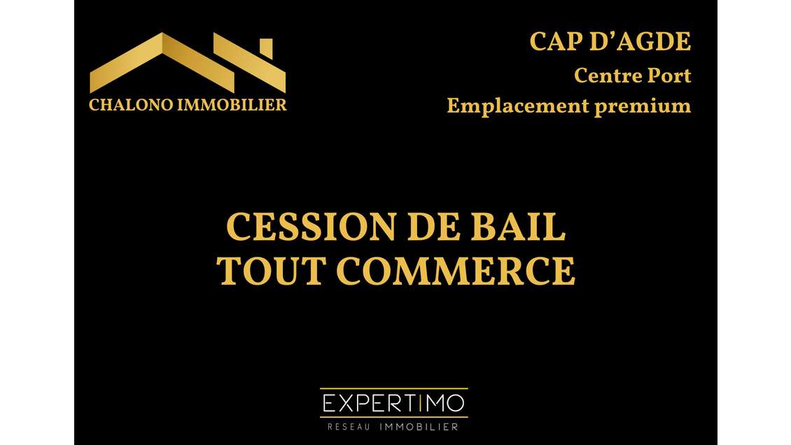 Cède bail local de 60m² le Cap d'Agde centre port