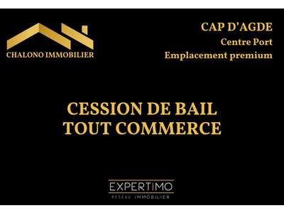Cession droit au bail Locaux commerciaux - Boutiques au cap-d-agde