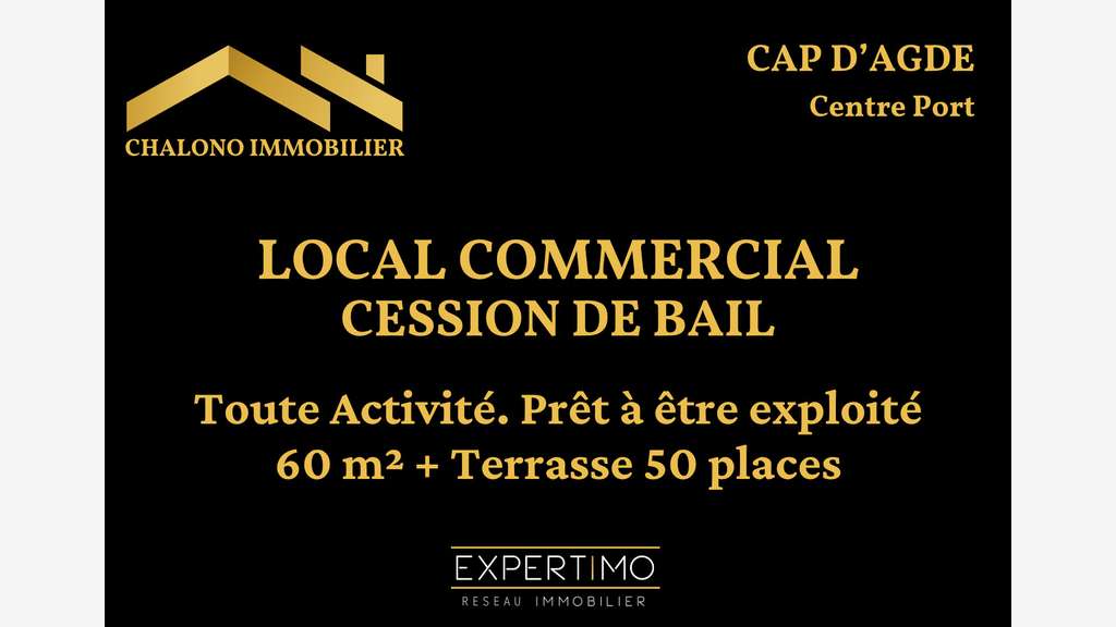 Cède dab local 60m² bar restaurant au Cap d'Agde