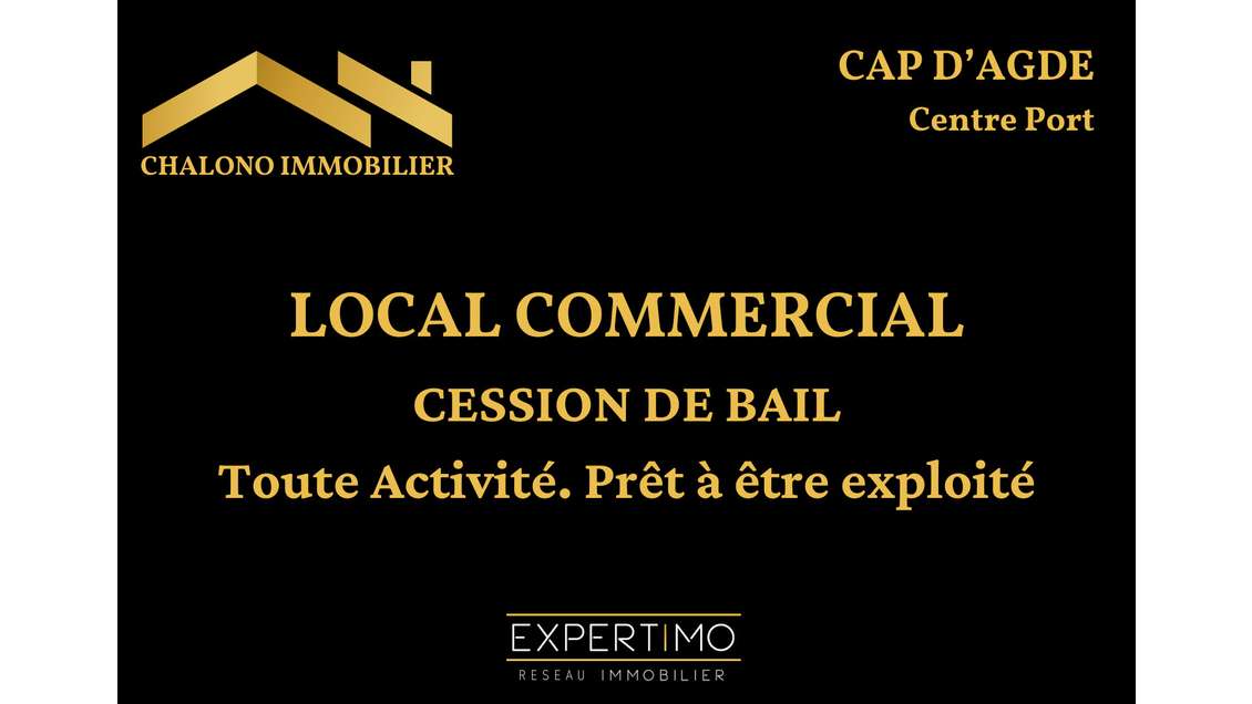 Cède dab local 60m² bar restaurant au Cap d'Agde