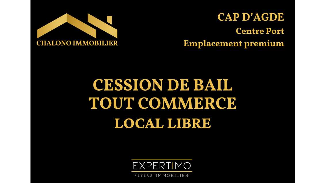 Cession de bail local 175m² au Cap d'Agde Port