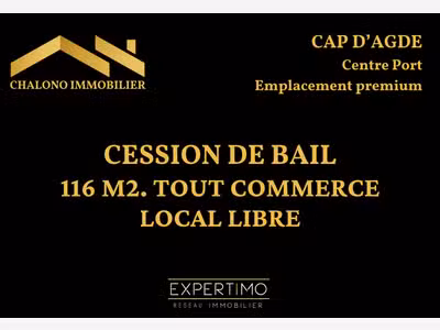 Cède dab local de 116m² le Cap d'Agde centre port