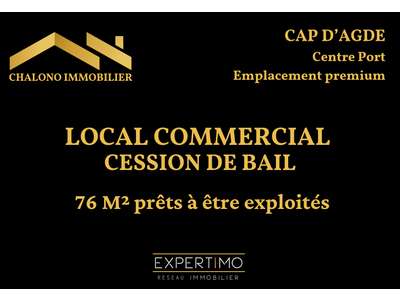 Cession droit au bail Locaux commerciaux - Boutiques au cap-d-agde