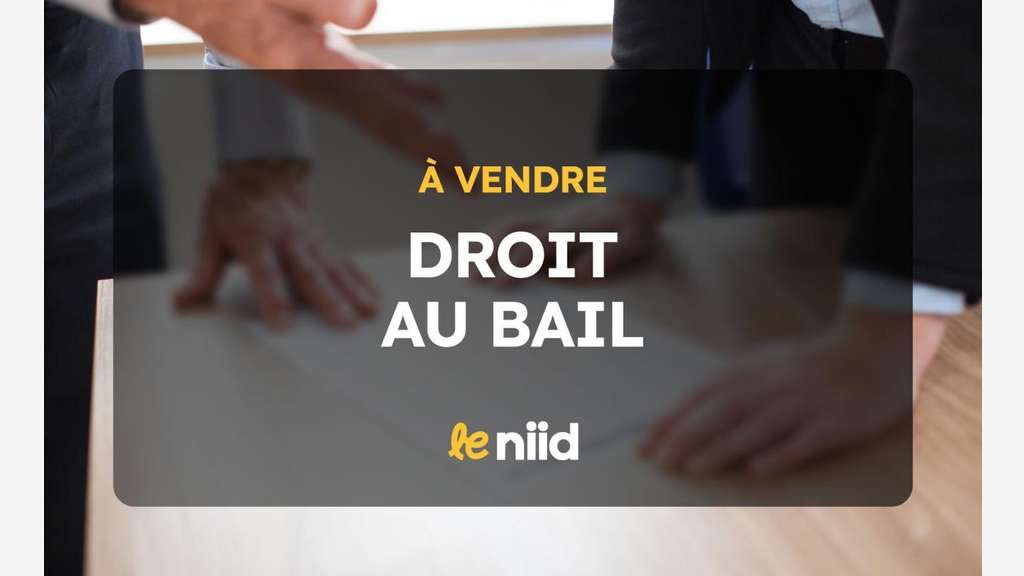 DROIT AU BAIL DE REPRISE DE RESTAURANT TOUT