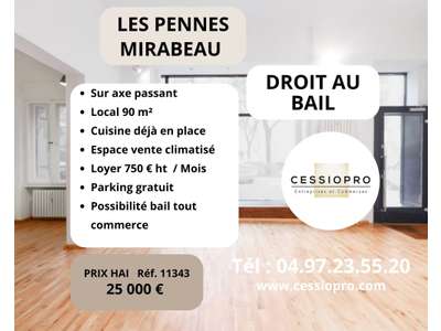 Cession droit au bail Locaux commerciaux - Boutiques aux Pennes-Mirabeau