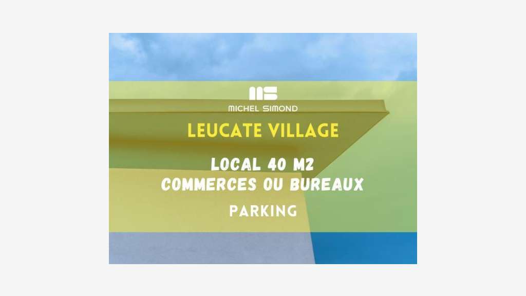Cession DAB local de 40m² centre Leucate