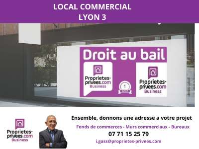 69003 LYON - CESSION DE BAIL , LOCAL COMMERCIAL