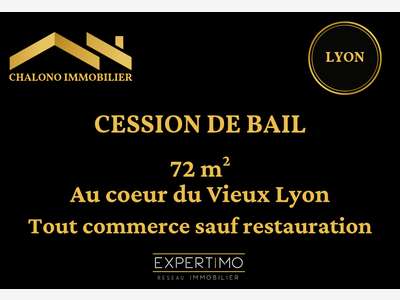 DEPT 69 - VIEUX LYON - CESSION DE BAIL COMMERCIAL