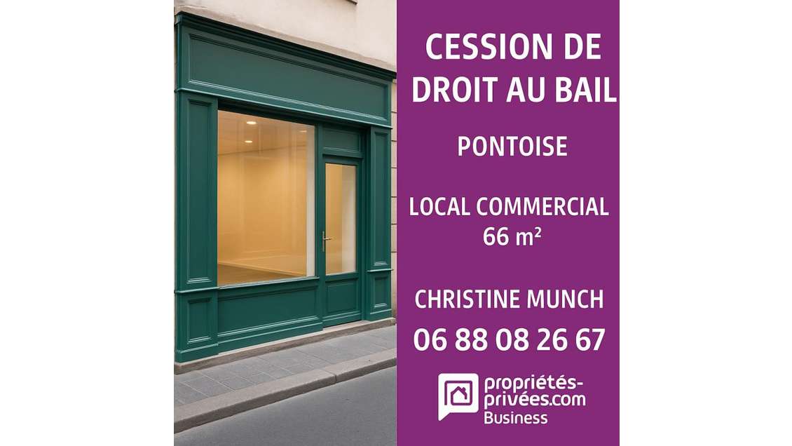 Cession droit au bail local 66m² à Pontoise