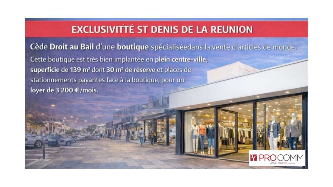 Cession droit au bail 139m² St Denis empl N°1