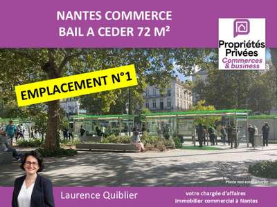 Bail à céder local 72m² empl N°1 Nantes Commerce 