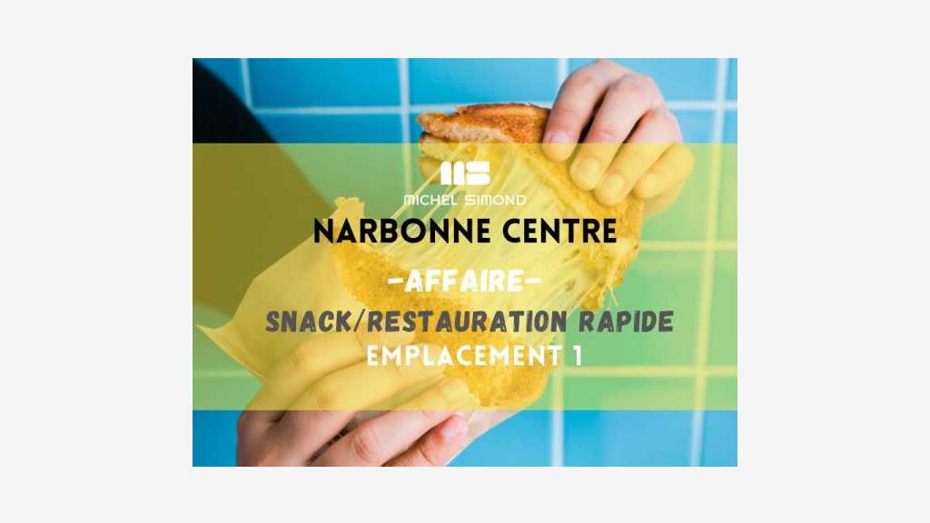 Droit au bail snack restauration rapide à Narbonne