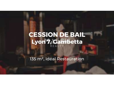 Cession droit au bail Locaux commerciaux - Boutiques à Lyon 7e