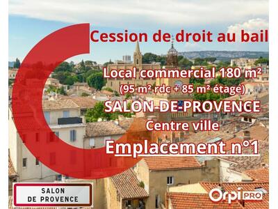 Cession droit au bail Locaux commerciaux - Boutiques à Salon-de-Provence